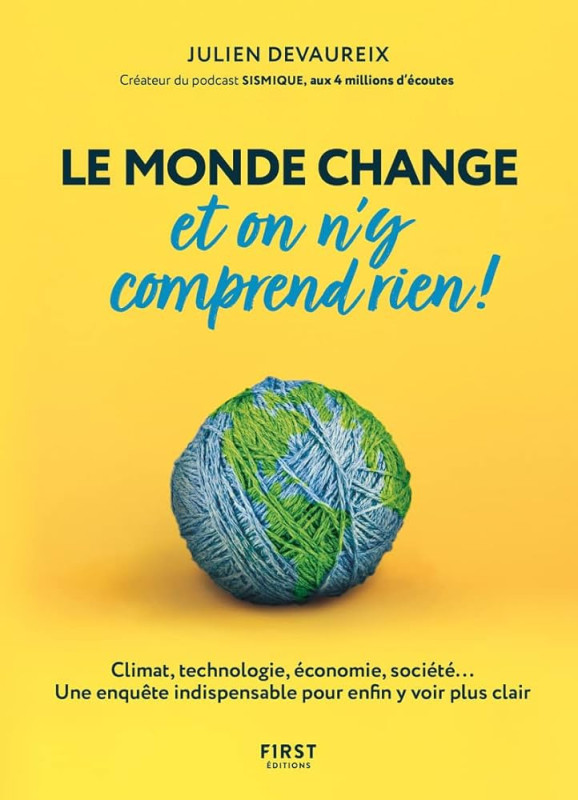 Le monde change et on n'y comprend rien!